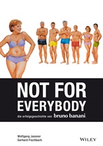 Not for Everybody: Die Erfolgsgeschichte von bruno banani - ISBN 9783527507504