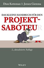 Das kleine Handbuch für den Projektsaboteur - ISBN 9783527507726