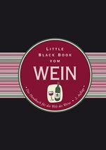 Little Black Book vom Wein: Das Handbuch für die Welt des Weins - ISBN 9783527507795