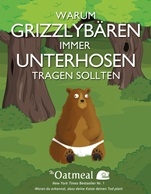 Warum Grizzlybaren immer Unterhosen tragen sollten - ISBN 9783527507962