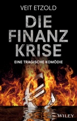 Die Finanzkrise: Eine tragische Komödie - ISBN 9783527508167