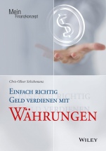 Einfach richtig Geld verdienen mit Währungen - ISBN 9783527508600