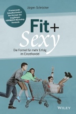 Fit & sexy: Die Formel für mehr Erfolg im Einzelhandel - ISBN 9783527508617