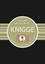 Das Little Black Book Knigge: Von letzten Keksen, zu vielen Gabeln und der Schlacht am Buffet - ISBN 9783527508716