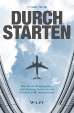 Durchstarten: Was Sie von Flugbegleitern über Führung, Teamwork und Kundenkontakt lernen können - ISBN 9783527508921