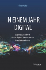 In einem Jahr digital: Das Praxishandbuch für die digitale Transformation Ihres Unternehmens - ISBN 9783527509072