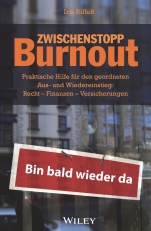 Zwischenstopp Burnout: Praktische Hilfe für den geordneten Aus– und Wiedereinstieg – Recht, Finanzen, Versicherungen - ISBN 9783527509096