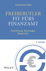 Freiberufler: Fit fürs Finanzamt: Buchführung, Rechnungen, Steuern & Co. - ISBN 9783527509133