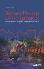 Börsen–Phasen entschlüsseln: Das sind die Erfolgsfaktoren für Ihre Anlagestrategie - ISBN 9783527509386