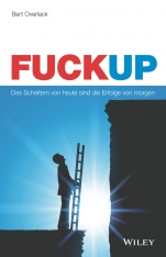 FuckUp: Das Scheitern von heute sind die Erfolge von morgen - ISBN 9783527509607