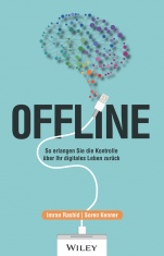 Offline: So erlangen Sie die Kontrolle über Ihr digitales Leben zurück - ISBN 9783527510023