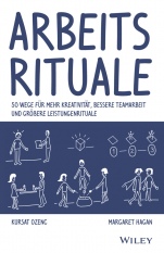 Arbeitsrituale: 50 Wege für mehr Kreativität, bessere Teamarbeit und größere Leistungenrituale - ISBN 9783527510078