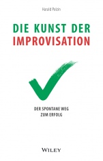 Die Kunst der Improvisation: Der spontane Weg zum Erfolg - ISBN 9783527510115