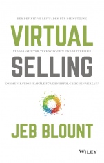 Virtual Selling: Der definitive Leitfaden für die Nutzung videobasierter Technologie und virtueller Kommunikationskanäle für den erfolgreichen Verkauf - ISBN 9783527510627