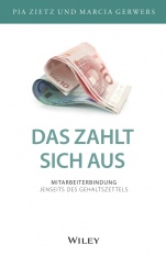 Das zahlt sich aus: Mitarbeiterbindung jenseits des Gehaltszettels - ISBN 9783527510696
