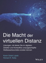 Die Macht der virtuellen Distanz: Lösungen, mit denen Sie im digitalen Zeitalter und Homeoffice unausgeschöpfte Wettbewerbsvorteile erzielen können - ISBN 9783527510733