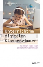 Unterricht im digitalen Klassenzimmer: So meistern Sie die neuen schulischen Herausforderungen - ISBN 9783527510764