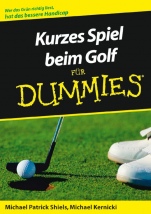 Kurzes Spiel beim Golf für Dummies - ISBN 9783527701766