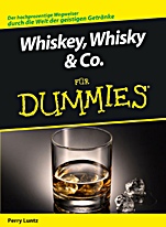 Whiskey, Whisky & Co. für Dummies - ISBN 9783527704880