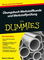 Übungsbuch Werkstoffkunde und Werkstoffprüfung für Dummies - ISBN 9783527709113