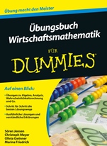 Übungsbuch Wirtschaftsmathematik für Dummies - ISBN 9783527709601