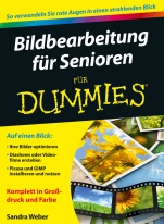 Bildbearbeitung für Senioren für Dummies - ISBN 9783527711772
