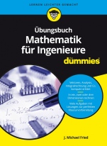 Übungsbuch Mathematik für Ingenieure für Dummies - ISBN 9783527712380