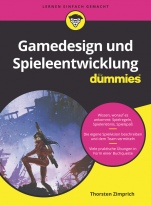 Gamedesign und Spieleentwicklung für Dummies - ISBN 9783527717743
