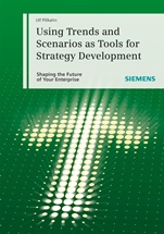 Using Trends and Scenarios as Tools for Strategy Development: Shaping the Future of Your Enterprise - ISBN 9783895783043