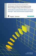 Dictionary of Electrical Engineering, Power Engineering and Automation / Wörterbuch Elektrotechnik, Energie– und Automatisierungstechnik: Part 2: English–German / Teil 2: Englisch–Deutsch - ISBN 97838