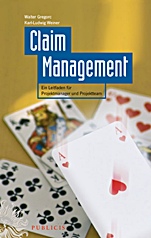 Claim Management: Ein Leitfaden für Projektmanager und Projektteam - ISBN 9783895783357