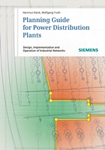 Planning Guide for Power Distribution Plants: Design, Implementation and Operation of Industrial Networks - ISBN 9783895783715