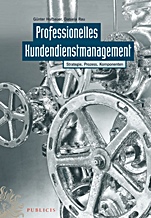Professionelles Kundendienstmanagement: Strategie, Prozess, Komponenten - ISBN 9783895783739