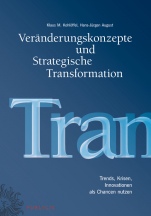 Veränderungskonzepte und Strategische Transformation: Trends, Krisen, Innovationen als Chancen nutzen - ISBN 9783895784095