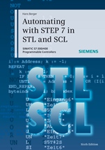 Automating with STEP 7 in STL and SCL: SIMATIC S7–300/400 Programmable Controllers - ISBN 9783895784125