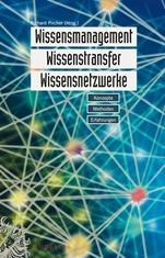 Wissensmanagement, Wissenstransfer, Wissensnetzwerke: Konzepte, Methoden, Erfahrungen - ISBN 9783895784361