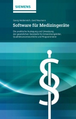 Software für Medizingeräte: Die praktische Auslegung und Umsetzung der gesetzlichen Standards – für Entwicklungsleiter - ISBN 9783895784422