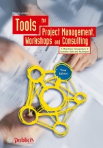 Tools for Project Management, Workshops and Consulting: A Must–Have Compendium of Essential Tools and Techniques - ISBN 9783895784477