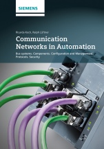 Communication Networks in Automation: Bus Systems. Components. Configuration and Management. Protocols. Security - ISBN 9783895784521