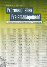 Professionelles Preismanagement: Die Komponenten langfristig wirksamer Preisgestaltung - ISBN 9783895784545