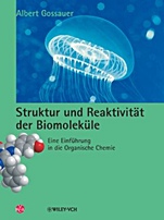 Struktur und Reaktivität der Biomoleküle: Eine Einführung in die Organische Chemie - ISBN 9783906390291