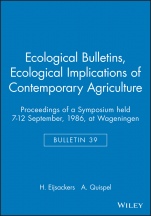 Ecological Bulletins: Proceedings of a Symposium held 7–12 September, 1986, at Wageningen Ecological Implications of Contemporary Agriculture - ISBN 9788716102270
