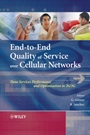 End–to–End Quality of Service over Cellular Networks: Data Services Performance Optimization in 2G/3G - ISBN 9780470011805