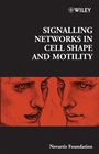 Signalling Networks in Cell Shape and Motility - ISBN 9780470011904