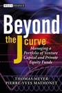 Beyond the J Curve: Managing a Portfolio of Venture Capital and Private Equity Funds - ISBN 9780470011980