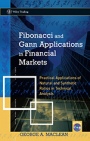 Fibonacci and Gann Applications in Financial Markets: Practical Applications of Natural and Synthetic Ratios in Technical Analysis - ISBN 9780470012178