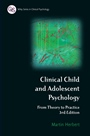 Clinical Child and Adolescent Psychology: From Theory to Practice - ISBN 9780470012574