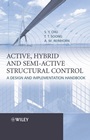 Active, Hybrid, and Semi–active Structural Control: A Design and Implementation Handbook - ISBN 9780470013526