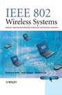 IEEE 802 Wireless Systems: Protocols, Multi–Hop Mesh / Relaying, Performance and Spectrum Coexistence - ISBN 9780470014394