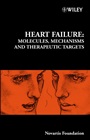 Heart Failure: Molecules, Mechanisms and Therapeutic Targets - ISBN 9780470015971